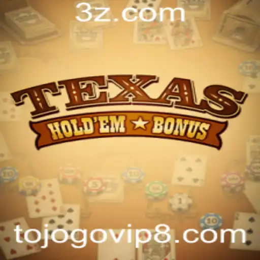 Texas Hold'em Bonus: Uma Experiência VIP no Mundo do Poker